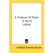 Princess of Paris : A Novel (1894)
