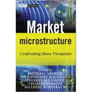 Market Microstructure Confronting Many Viewpoints