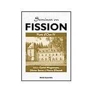 Seminar on Fission : Pont d'Oye IV - Castle of Pont d'Oye, Habay-la-Neuve, Belgium, 5-8 October 1999