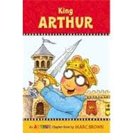 King Arthur An Arthur Chapter Book