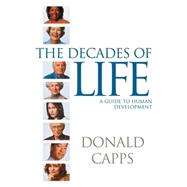 The Decades of Life: A Guide to Human Development