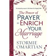 The Power of Prayer™ to Enrich Your Marriage