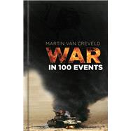 War in 100 Events