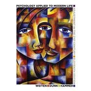 Psychology Applied to Modern Life: Adjustment in the 21st Century, 11th Edition