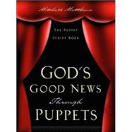 God's Good News Through Puppets