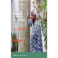 Echoes from the Mountain New and Selected Poems by Mazisi Kunene
