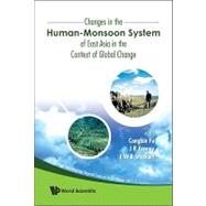 Changes In The Human-Monsoon System Of East Asia In The Context Of Global Change