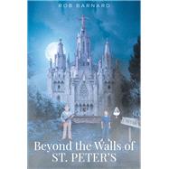 Beyond the Walls of St. Peter's