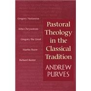 Pastoral Theology in the Classical Tradition