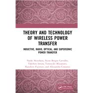 Theory and Technology of Wireless Power Transfer