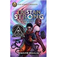 Tristan Strong Punches a Hole in the Sky (A Tristan Strong Novel, Book 1)