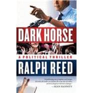 Dark Horse A Political Thriller