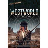 Westworld Psychology Violent Delights