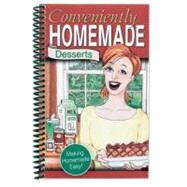 Conveniently Homemade, Desserts: Making Homemade Easy