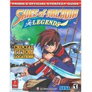 Skies of Arcadia Legends : Prima's Official Strategy Guide