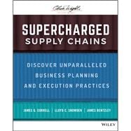 Supercharged Supply Chains Discover Unparalleled Business Planning and Execution Practices