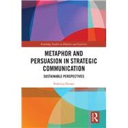 Metaphor and Persuasion in Strategic Communication: Sustainable Perspectives