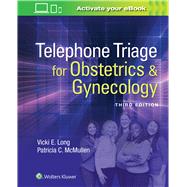 Telephone Triage for Obstetrics & Gynecology