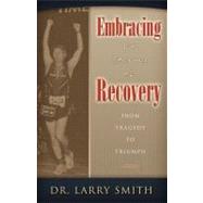 Embracing the Journey of Recovery