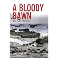 A Bloody Dawn The Irish at D-Day