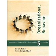 Organizational Behavior : Foundations, Realities, and Challenges