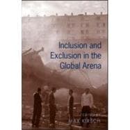 Inclusion And Exclusion in the Global Arena