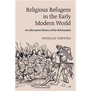 Religious Refugees in the Early Modern World