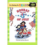 I'm Going to Read® (Level 2): Hooray for the 4th of July