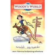 Woody's World Turns Left.into Australia