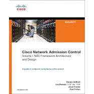 Cisco Network Admission Control, Volume I NAC Framework Architecture and Design