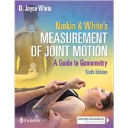 Norkin & White's Measurement of Joint Motion A Guide to Goniometry,9781719642415