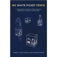 No White Picket Fence