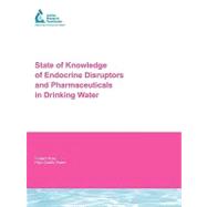 State of Knowledge of Endocrine Disruptors and Pharmaceuticals in Drinking Water