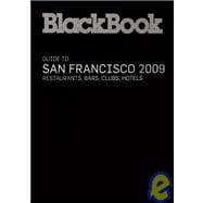 San Francisco 2009 : Restaurants, Bars, Clubs, Hotels
