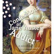 Confessions of a Jane Austen Addict