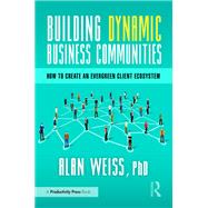 Building Dynamic Business Communities