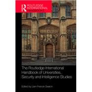 The Routledge International Handbook of Universities, Security and Intelligence Studies