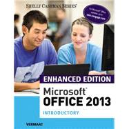 Bundle: Enhanced Microsoft® Office 2013: Introductory + SAM 2013 Assessment, Training and Projects with MindTap Reader Printed Access Card