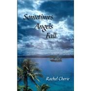 Sometimes Angels Fall