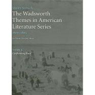 The Wadsworth Themes American Literature Series, 1800-1865 Theme 6 Confronting Race