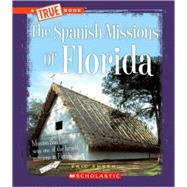 The Spanish Missions of Florida