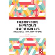 Children's Rights to Participate in Out-of-Home Care