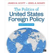 The Politics of United States Foreign Policy
