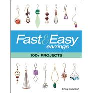 Fast & Easy Earrings 100+ Projects