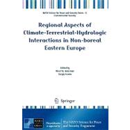 Regional Aspects of Climate-terrestrial-hydrologic Interactions in Non-boreal Eastern Europe