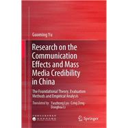 Research on the Communication Effects and Mass  Media Credibility in China