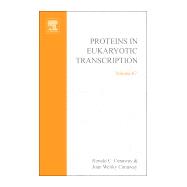 Proteins in Eukaryotic Transcription: Advances in Protein Chemistry