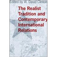The Realist Tradition and Contemporary International Relations
