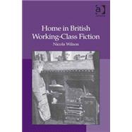 Home in British Working-Class Fiction