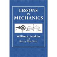 Lessons in Mechanics